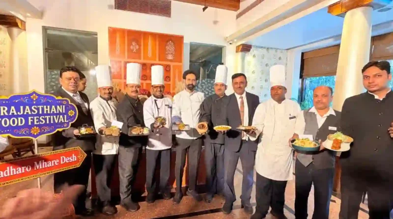 होटल मौर्या में रॉयल रीपास्ट राजस्थान फूड फेस्टिवल का शुभारंभ
